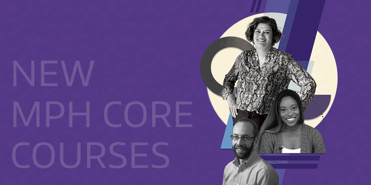 New MPH Core Courses